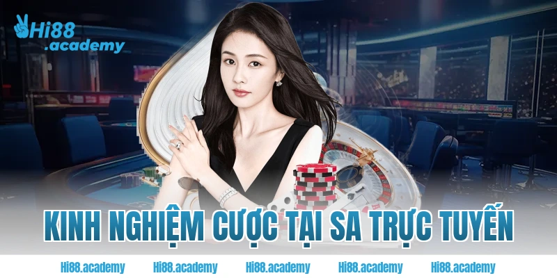 Kinh nghiệm cược tại SA trực tuyến tại Hi88