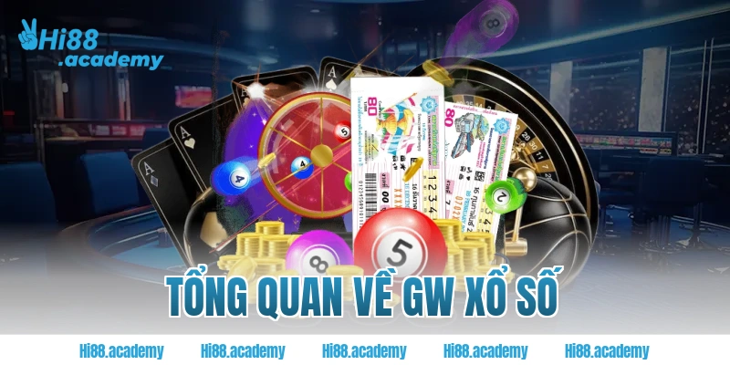 Tổng quan về GW xổ số Hi88