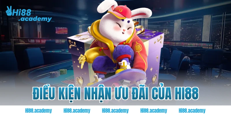 Điều kiện nhận ưu đãi của Hi88