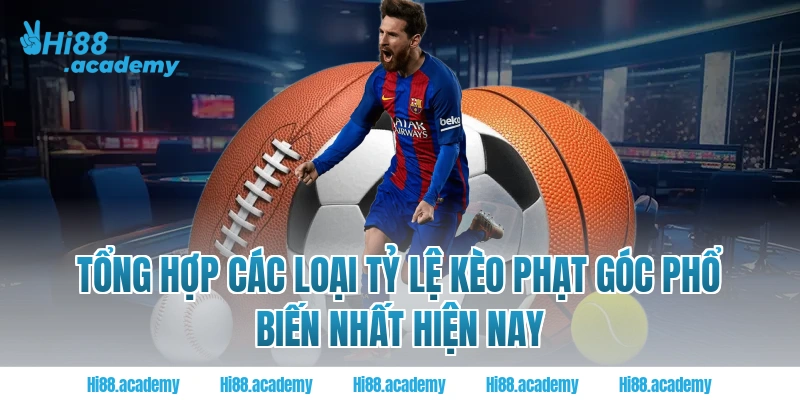 Tổng hợp các loại tỷ lệ kèo phạt góc phổ biến nhất hiện nay